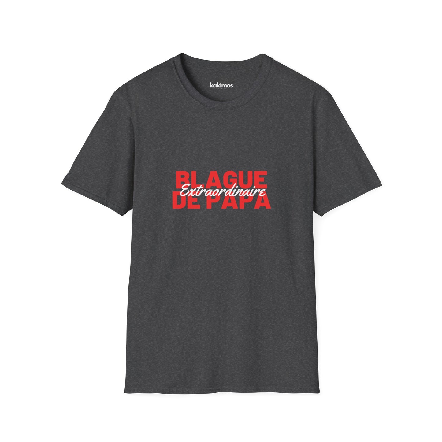 T-Shirt Unisex - Blague de Papa