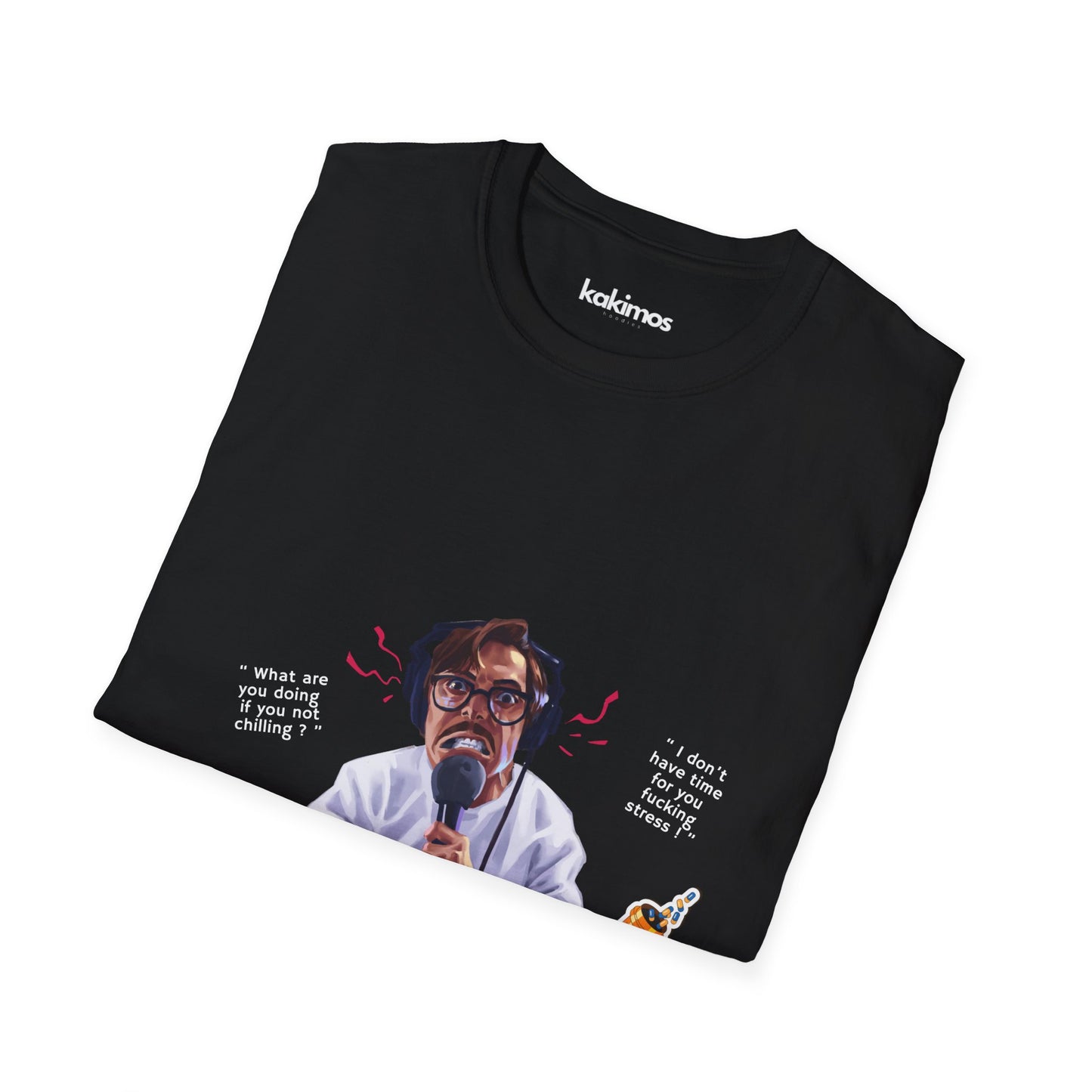 T-shirt Unisexe - Marc Rebillet what are you doing if you not chilling ? Chill Out !