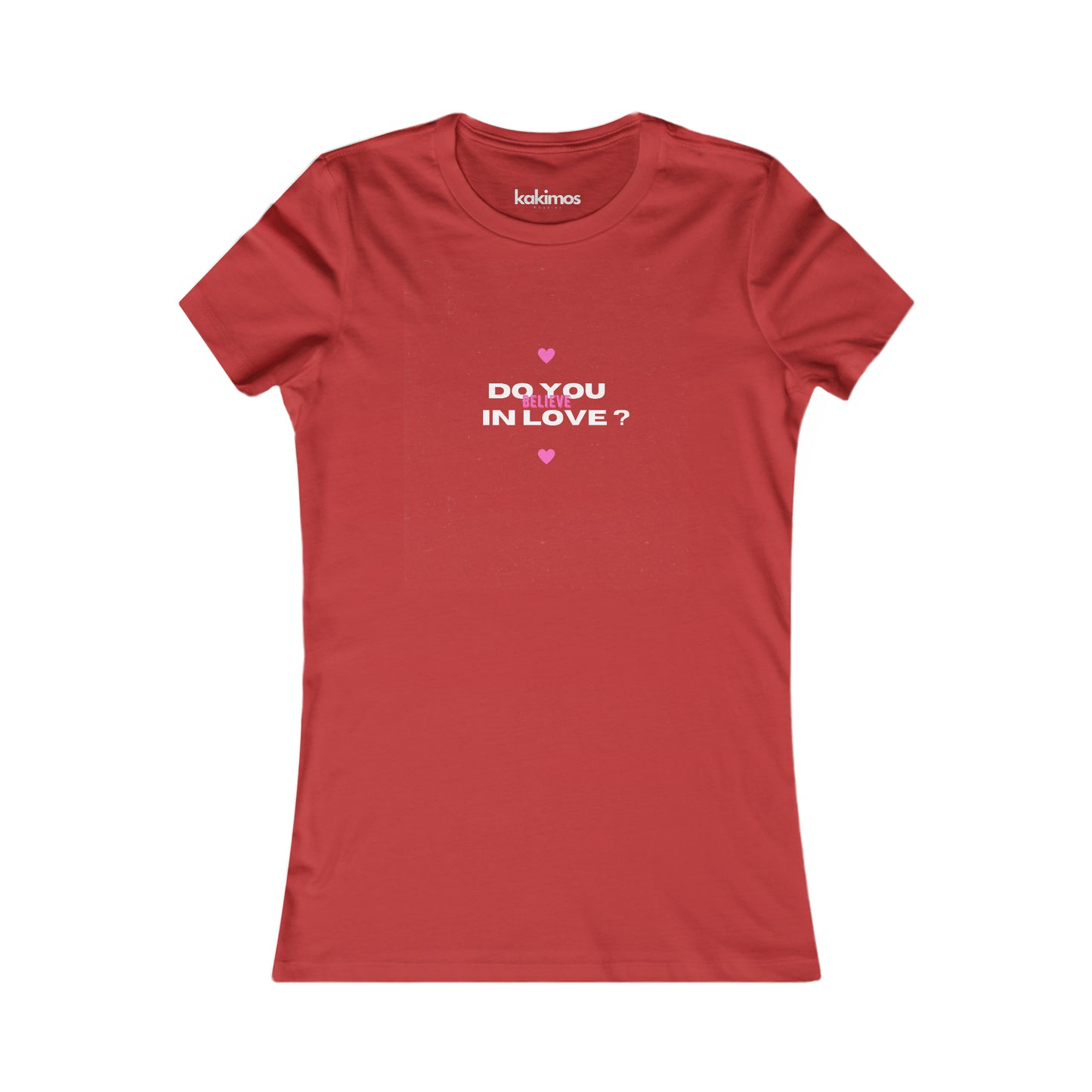 T-shirt Femme - Do you Believe in Love ?