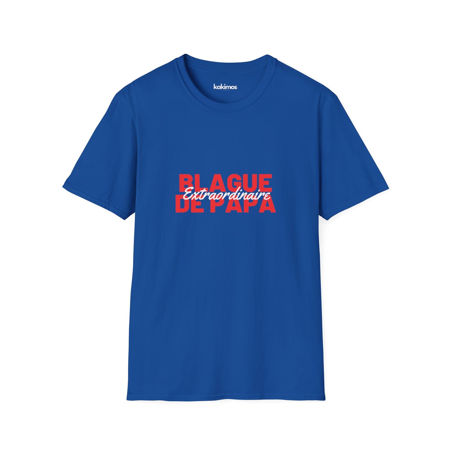 T-Shirt Unisex - Blague de Papa