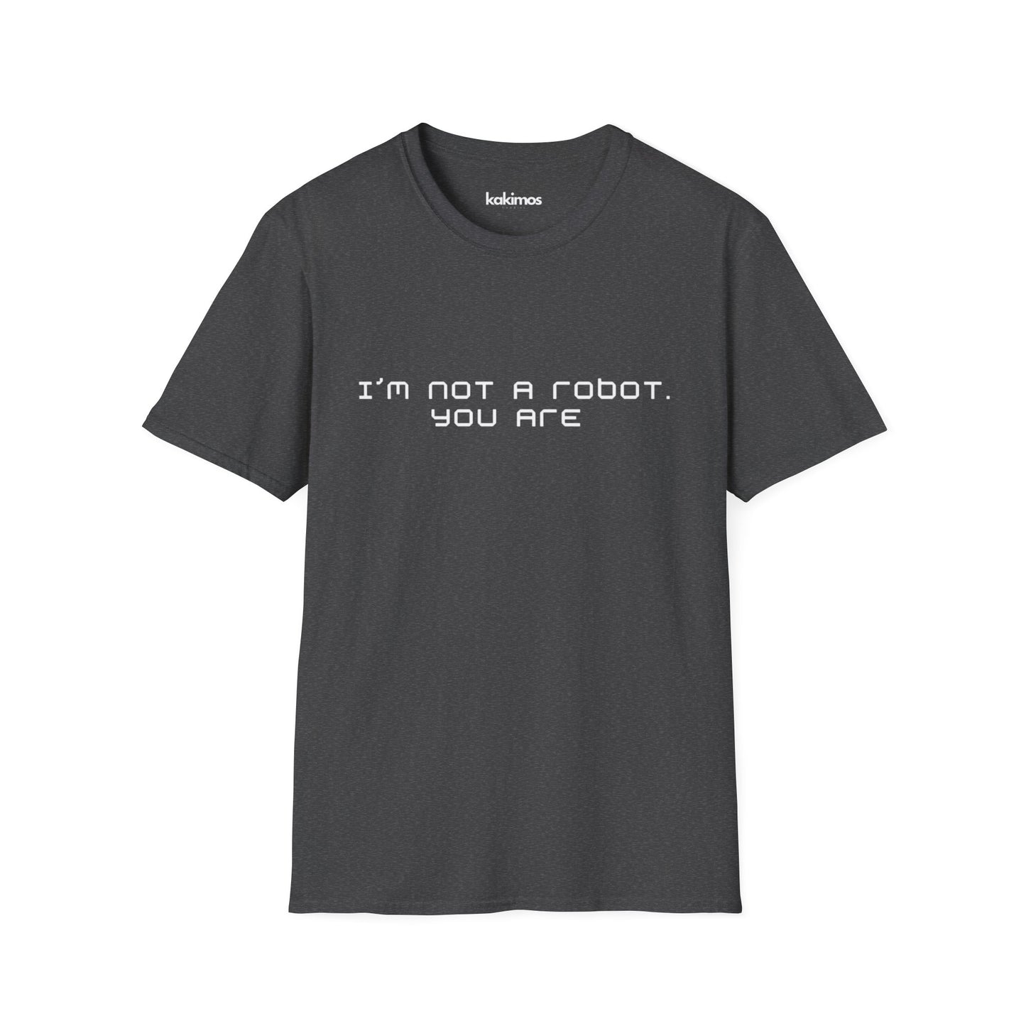 T-Shirt Unisex - I'm not a Robot
