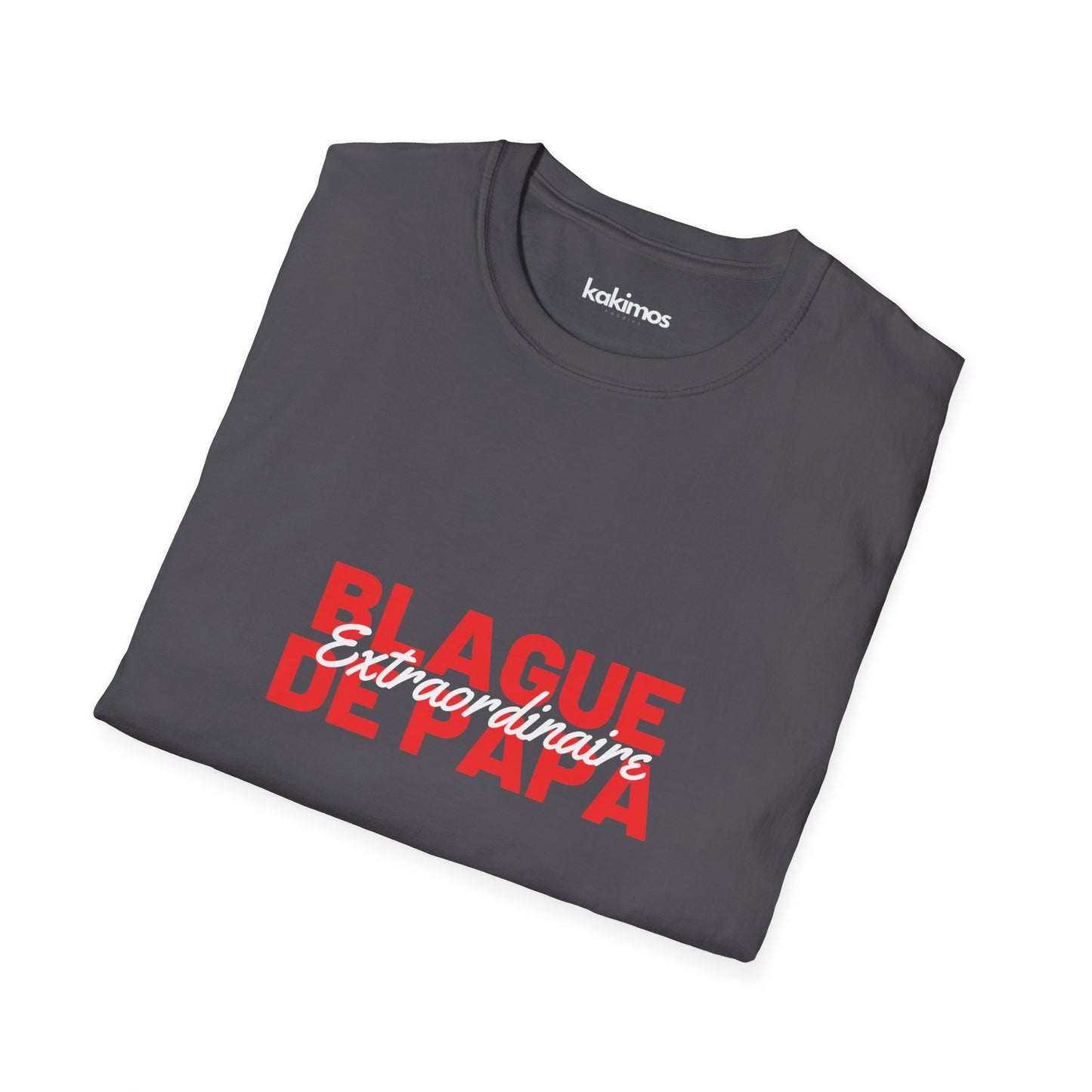 T-Shirt Unisex - Blague de Papa