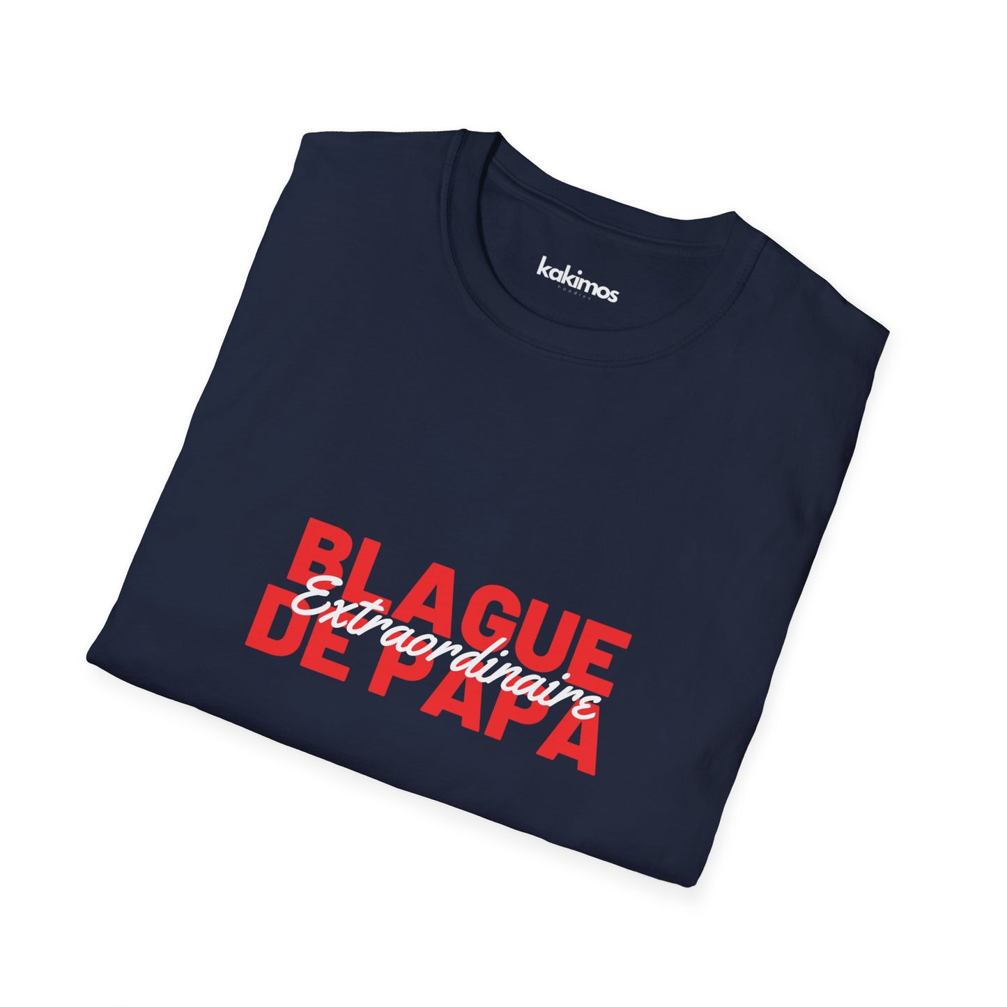 T-Shirt Unisex - Blague de Papa