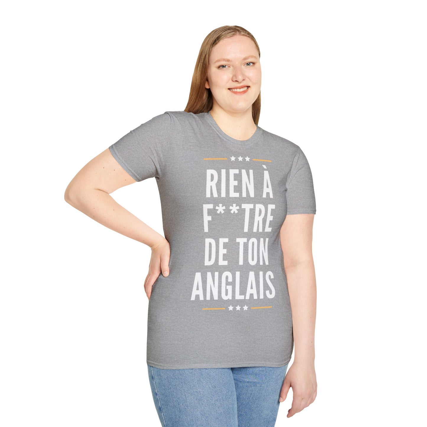 T-Shirt Unisex - Rien à Foutre de ton anglais