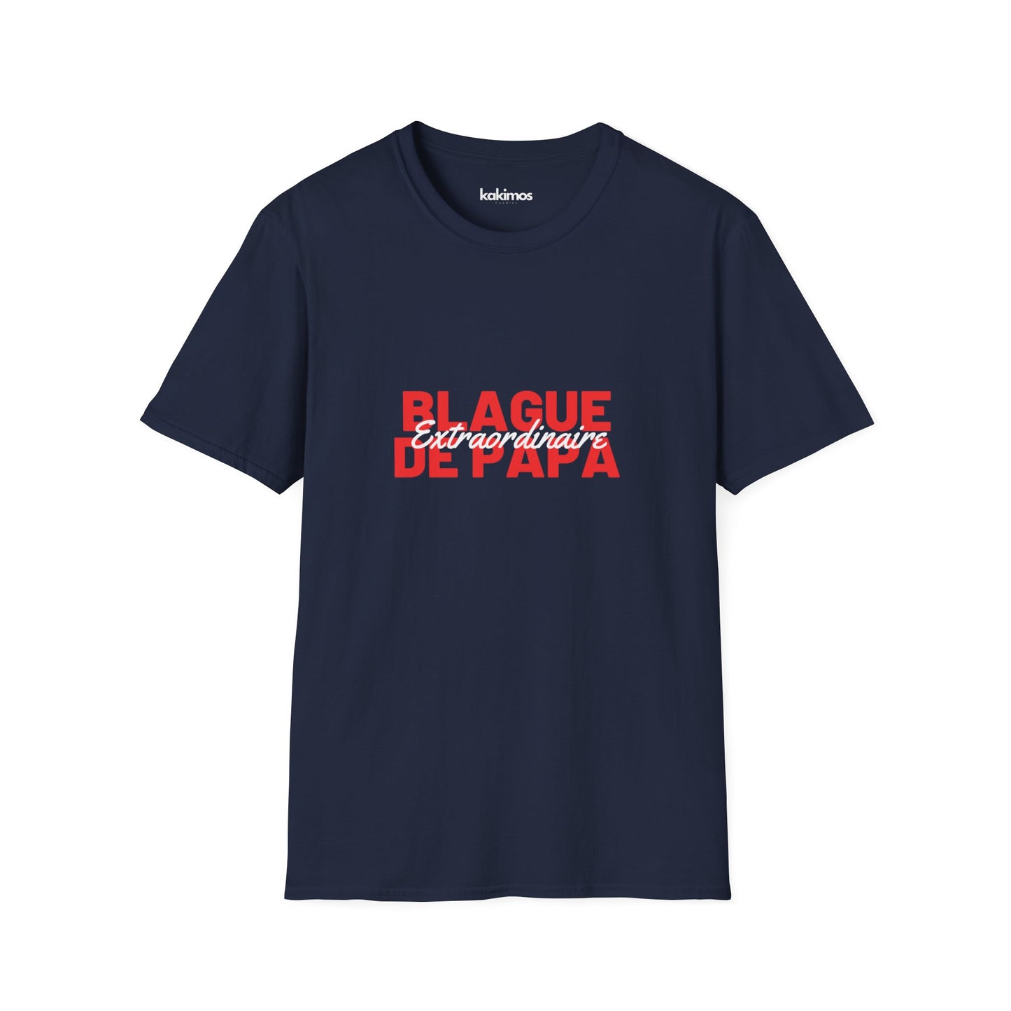 T-Shirt Unisex - Blague de Papa