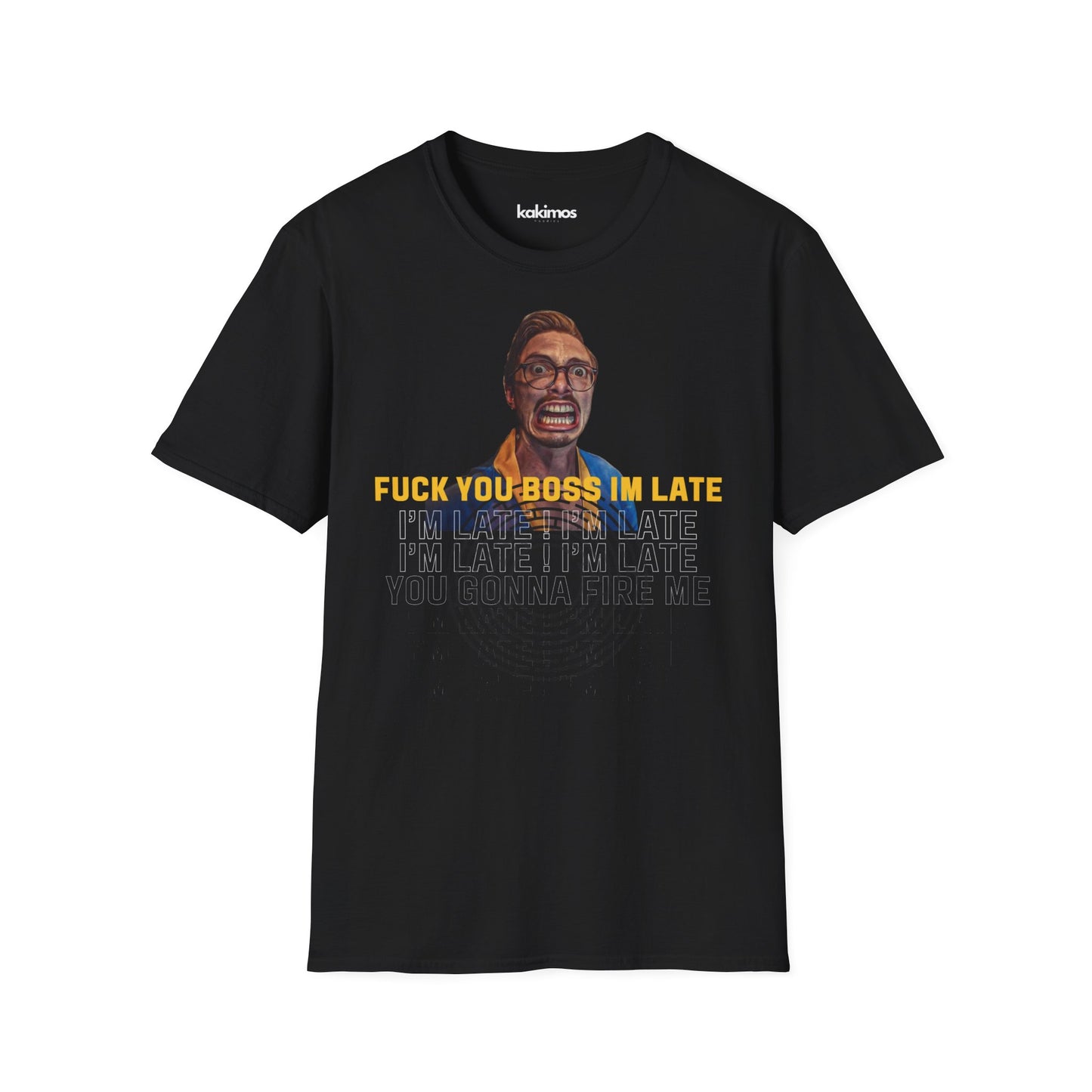 T-shirt Unisexe - Marc Rebillet fuck you boss im late