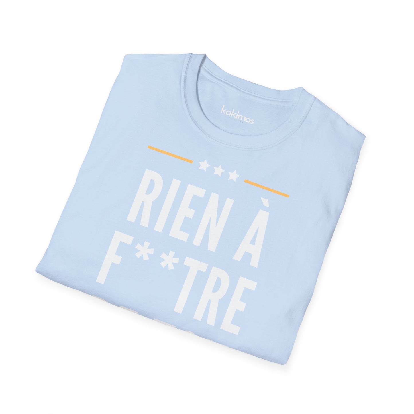 T-Shirt Unisex - Rien à Foutre de ton anglais