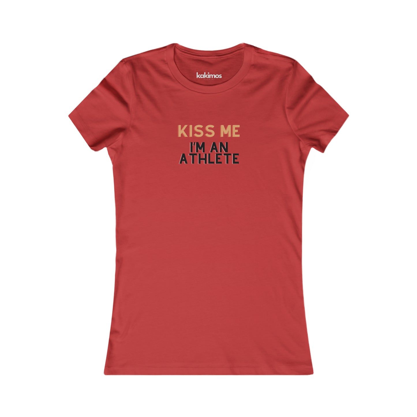 T-shirt Femme - Kiss me im an athlete
