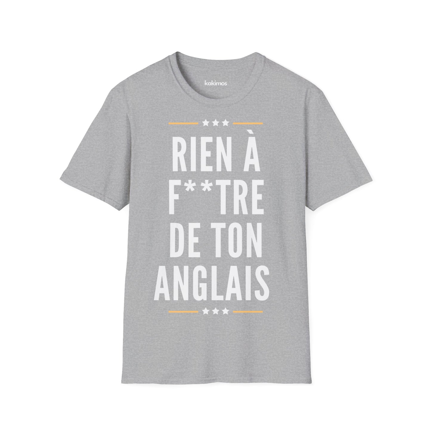 T-Shirt Unisex - Rien à Foutre de ton anglais