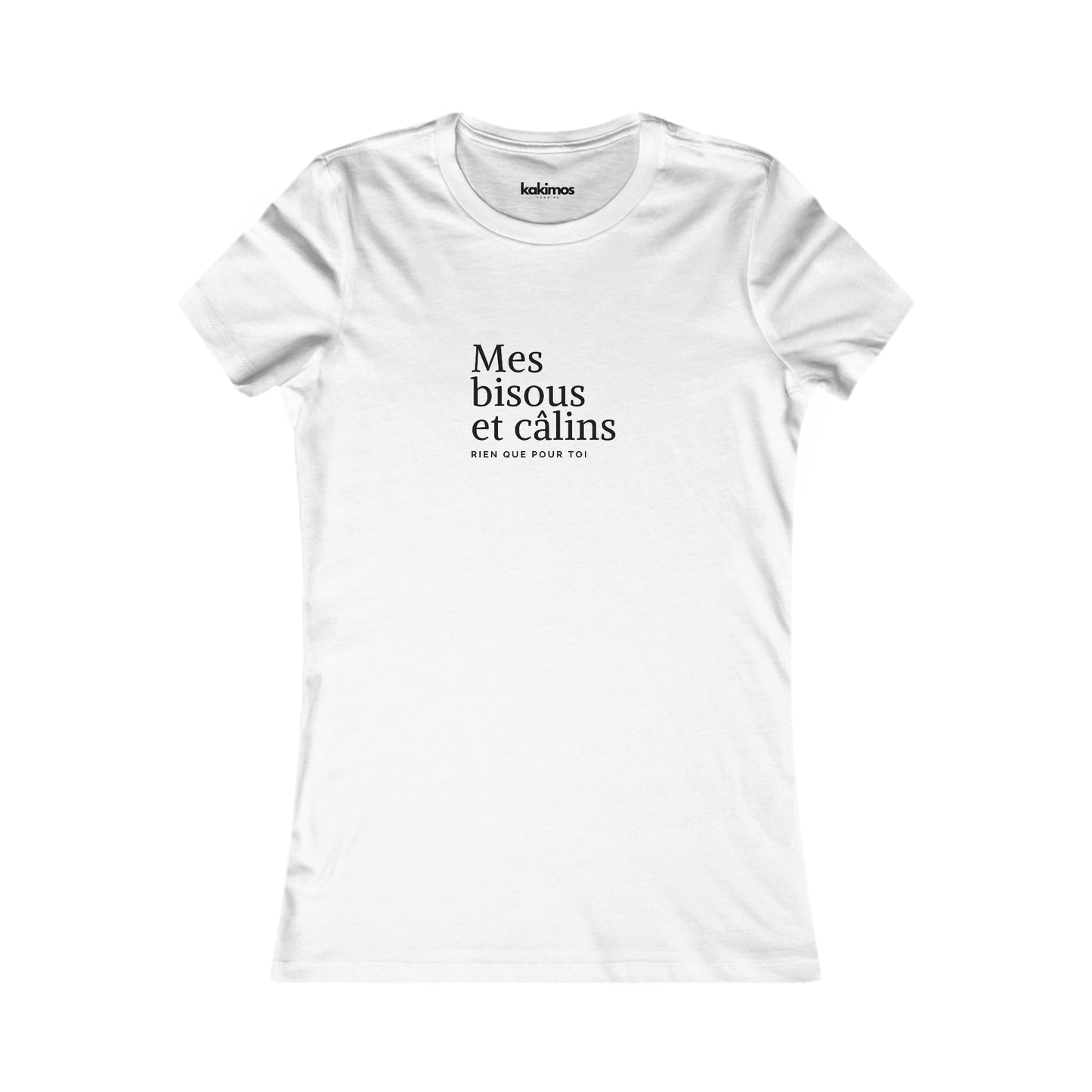 T-shirt Femme - Mes bisous et câlins rien que pour toi