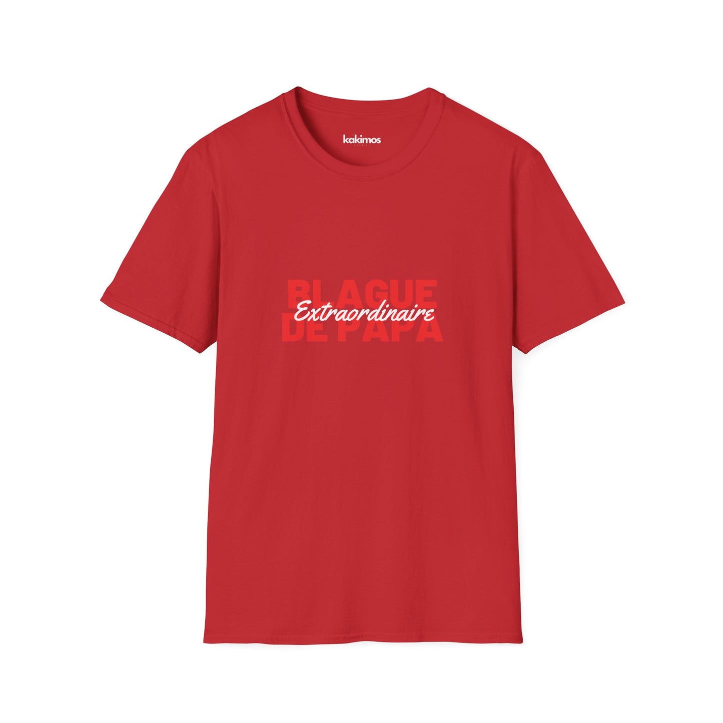 T-Shirt Unisex - Blague de Papa