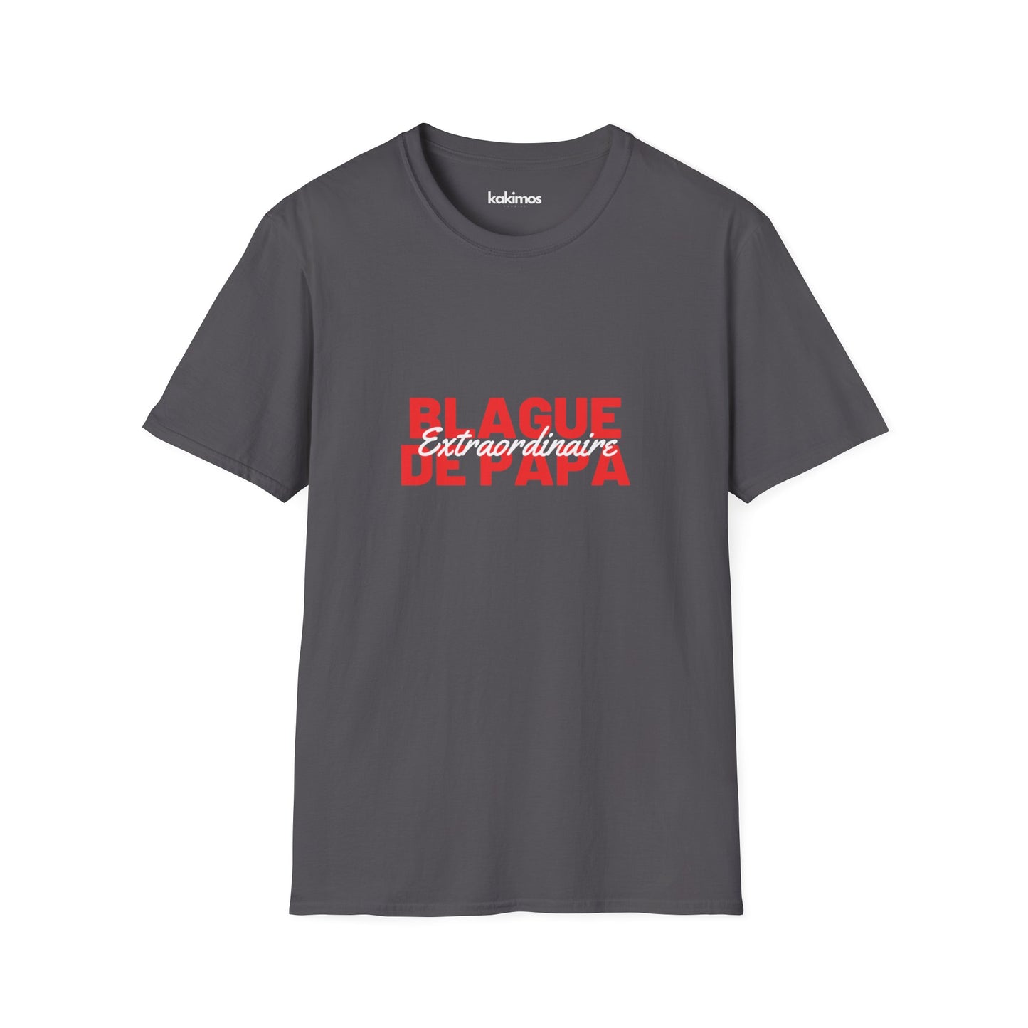 T-Shirt Unisex - Blague de Papa