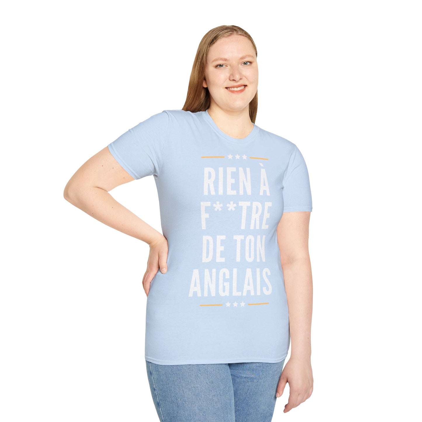 T-Shirt Unisex - Rien à Foutre de ton anglais