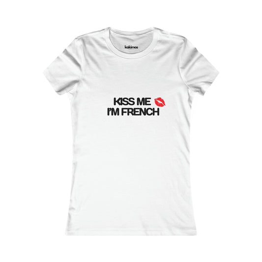 T-shirt Femme - Kiss me i'm french