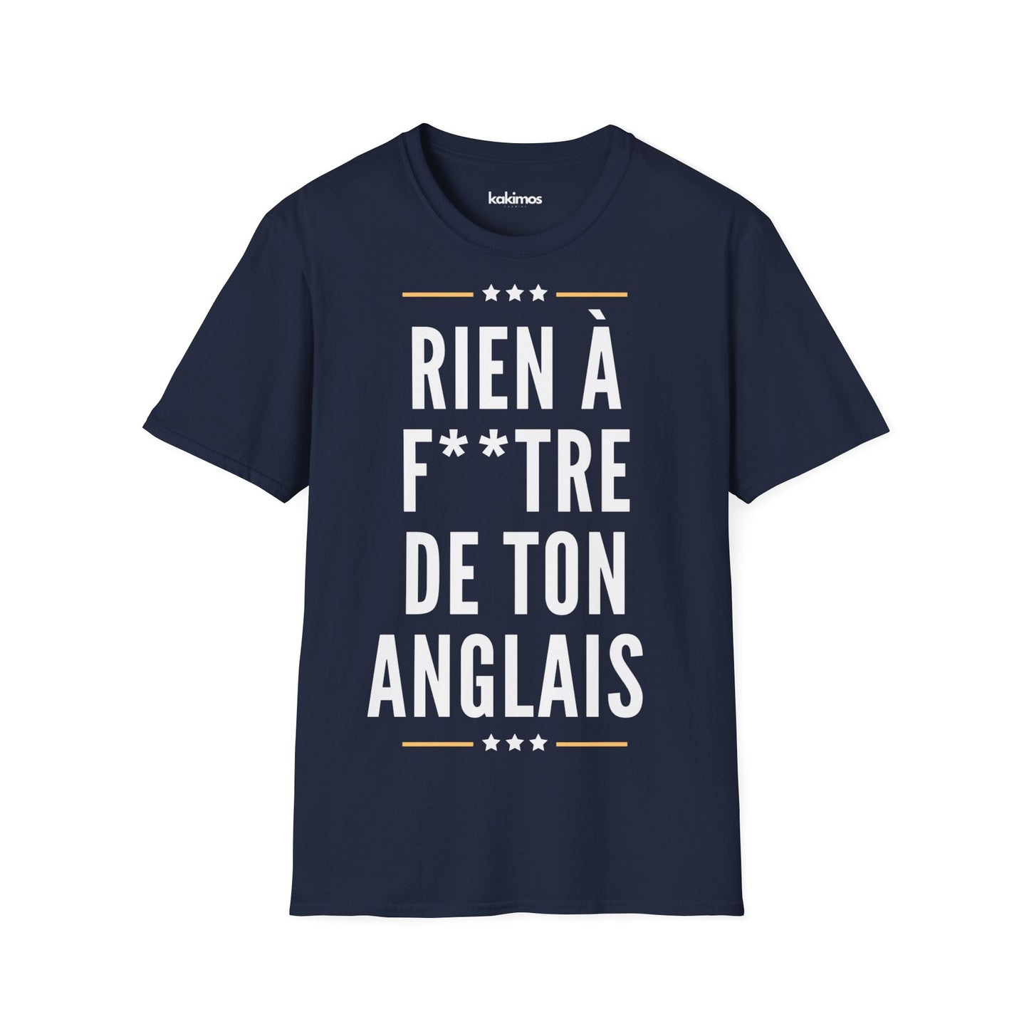 T-Shirt Unisex - Rien à Foutre de ton anglais