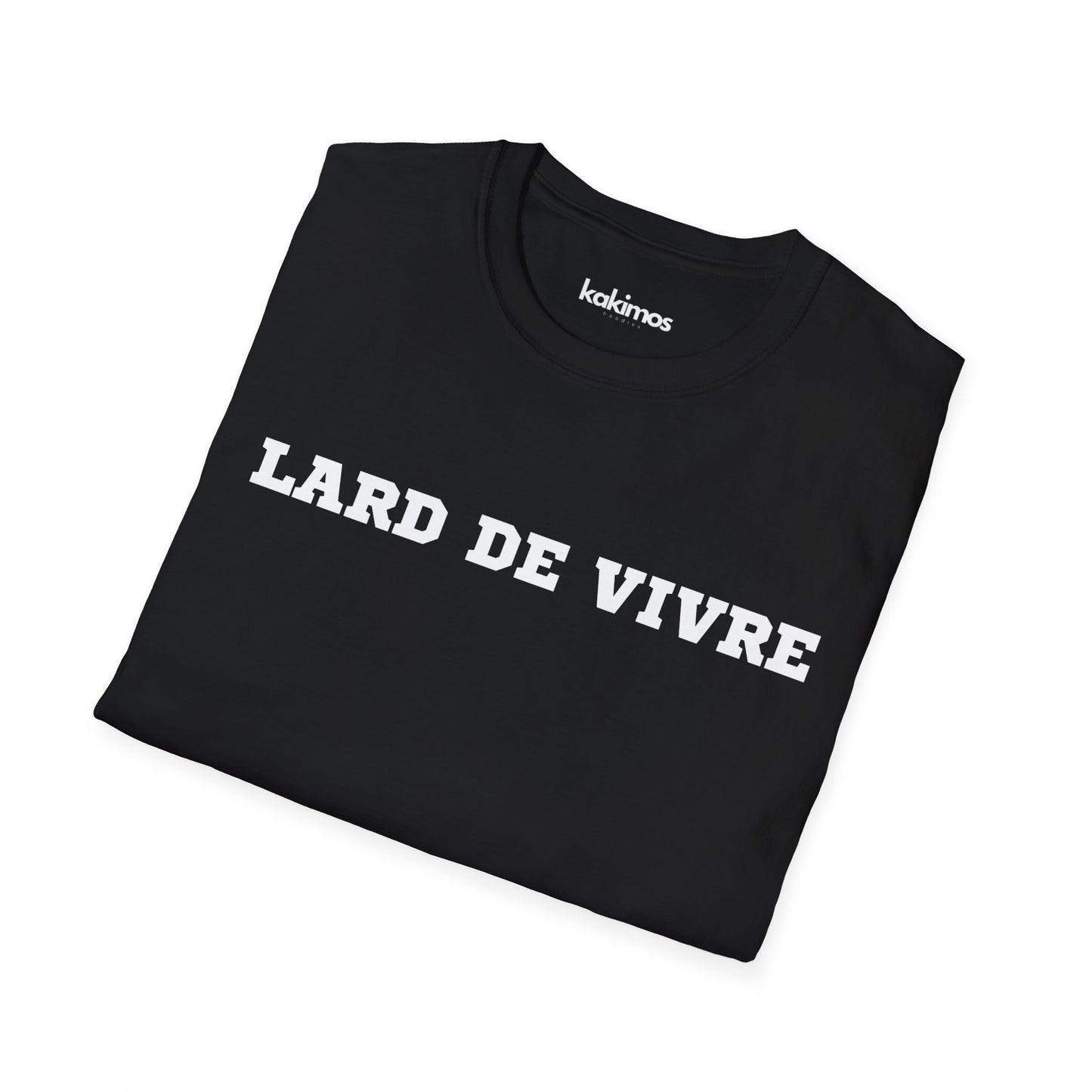 T-shirt Unisexe - Lard de vivre
