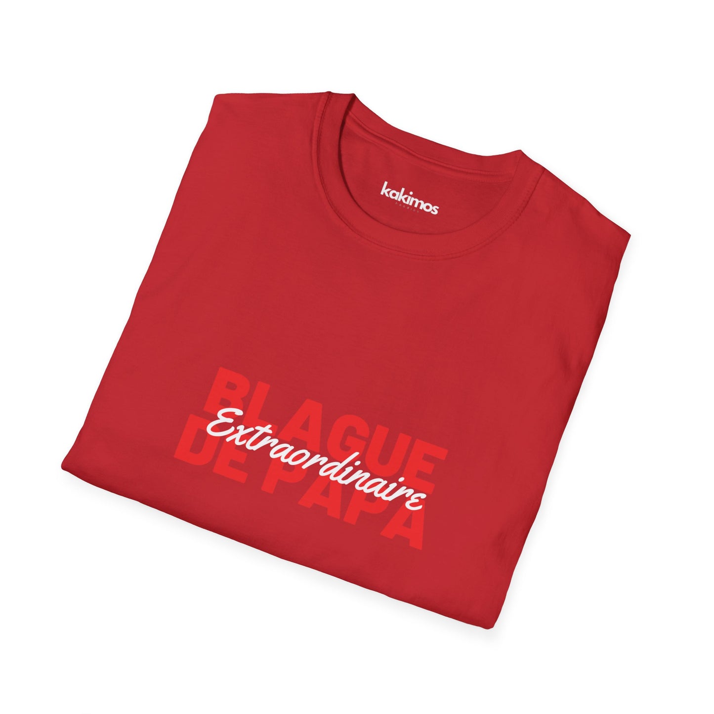 T-Shirt Unisex - Blague de Papa