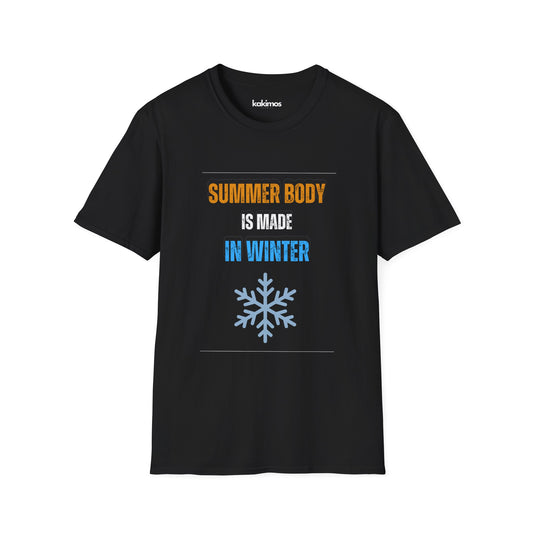 T-shirt Unisexe - Summr body is made in winter