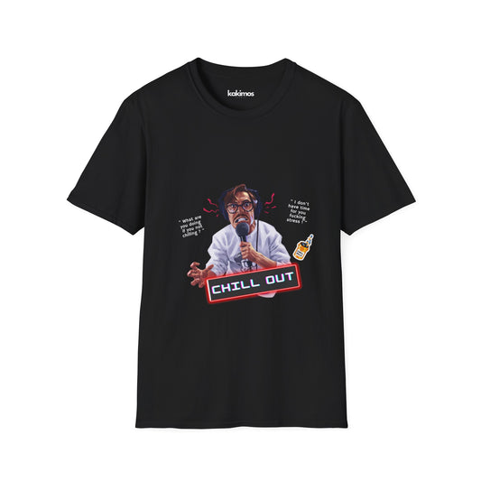 T-shirt Unisexe - Marc Rebillet what are you doing if you not chilling ? Chill Out !