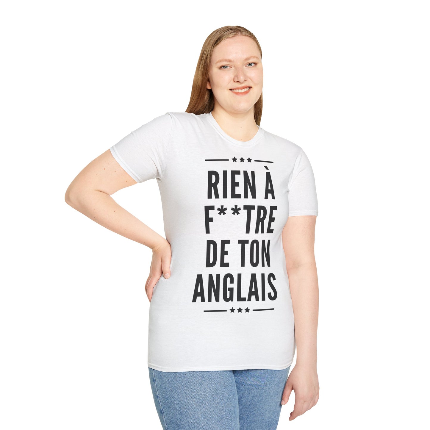 T-Shirt Unisex - Rien à Foutre de ton anglais