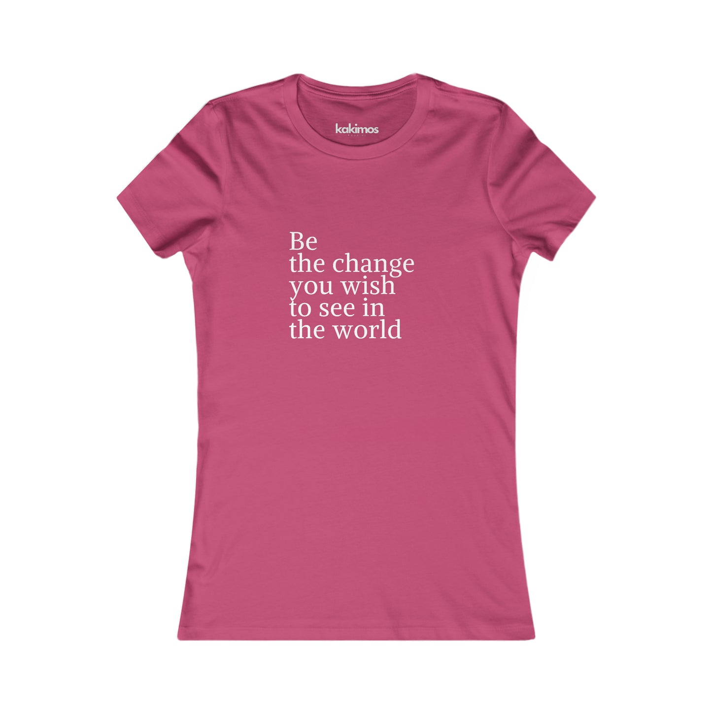 T-shirt Femme - Be  the change you wish to see in the world